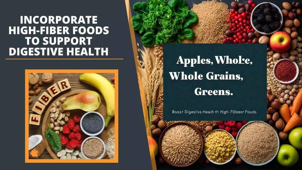 Incorporate High-Fiber Foods to Support Digestive Health